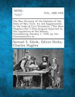 The New Revision of the Statutes of the State of New York. an ACT Supplemental to the Code of Civil Procedure. (the Nine Chapters Bill.) [the Origin