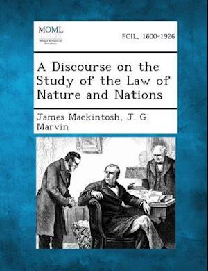 A Discourse on the Study of the Law of Nature and Nations