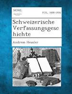 Schweizerische Verfassungsgeschichte