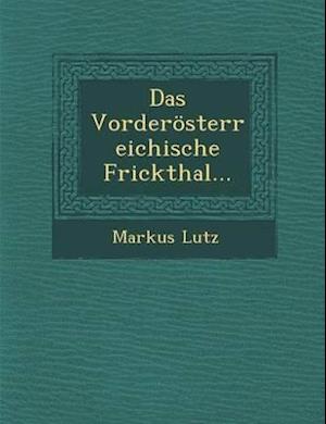 Das Vorderosterreichische Frickthal...