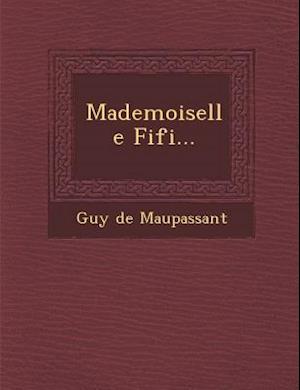 Mademoiselle Fifi...