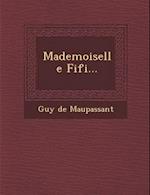 Mademoiselle Fifi...