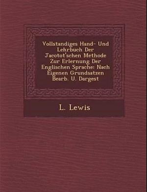 Vollstandiges Hand- Und Lehrbuch Der Jacotot'schen Methode Zur Erlernung Der Englischen Sprache