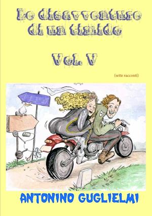 Le Disavventure Di Un Timido - Vol. V