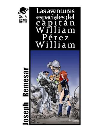 Las Aventuras Espaciales de William Perez William