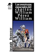 Las Aventuras Espaciales de William Perez William