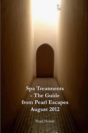 Spa Treatments - The Guide from Pearl Escapes August 2012