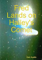 Fred Lands on Halley's Comet 