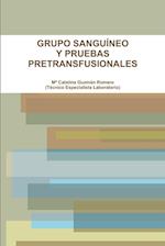 GRUPO SANGUÍNEO Y PRUEBAS PRETRANSFUSIONALES