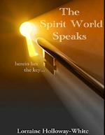 The Spirit World Speaks