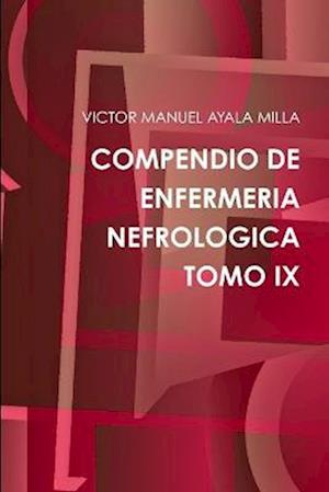 COMPENDIO DE ENFERMERIA NEFROLOGICA TOMO IX