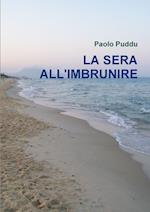 La Sera All'imbrunire