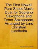 First Nowell Pure Sheet Music Duet for Soprano Saxophone and Tenor Saxophone, Arranged by Lars Christian Lundholm