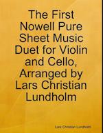 First Nowell Pure Sheet Music Duet for Violin and Cello, Arranged by Lars Christian Lundholm