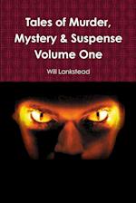 Tales of Murder, Mystery & Suspense Volume One 