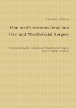 One Man's Tortuous Foray Into Oral and Maxillofacial Surgery