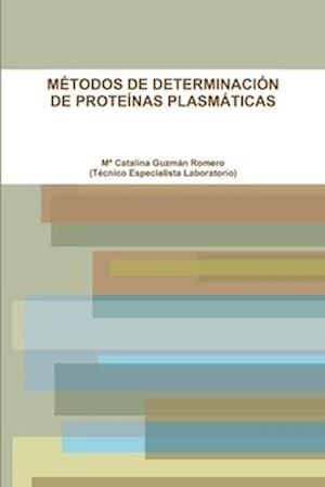 MÉTODOS DE DETERMINACIÓN DE PROTEÍNAS PLASMÁTICAS