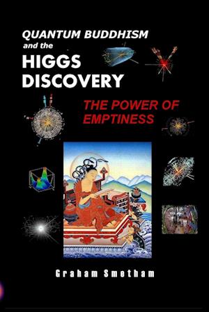 Quantum Buddhism and the Higgs Discovery