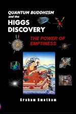 Quantum Buddhism and the Higgs Discovery