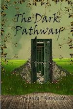 The Dark Pathway 