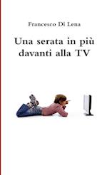 Una serata in più davanti alla TV