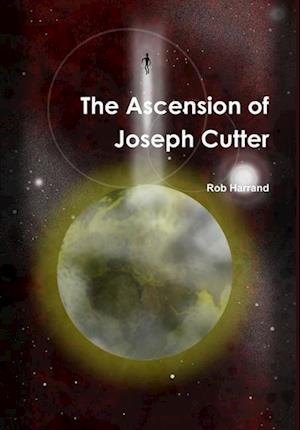 The Ascension of Joseph Cutter