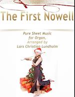 First Nowell Pure Sheet Music for Organ, Arranged by Lars Christian Lundholm