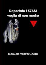 Deportato I57633 Voglia Di Non Morire