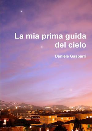 La mia prima guida del cielo