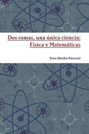 Dos ramas, una única ciencia