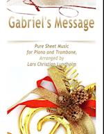 Gabriel's Message Pure Sheet Music for Piano and Trombone, Arranged by Lars Christian Lundholm