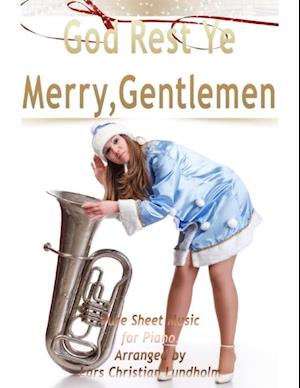 God Rest Ye Merry, Gentlemen Pure Sheet Music for Piano, Arranged by Lars Christian Lundholm