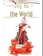 Joy to the World Pure Sheet Music Solo for Trumpet, Arranged by Lars Christian Lundholm