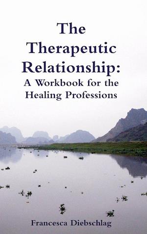 The Therapeutic Relationship