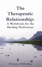 The Therapeutic Relationship