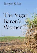 The Sugar Baron's Women 