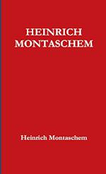 HEINRICH MONTASCHEM