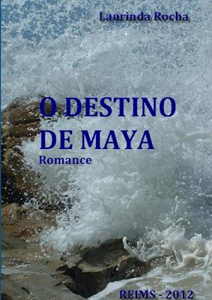 O DESTINO DE MAYA