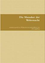 Die Massaker der Wehrmacht