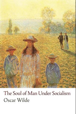 The Soul of Man Under Socialism