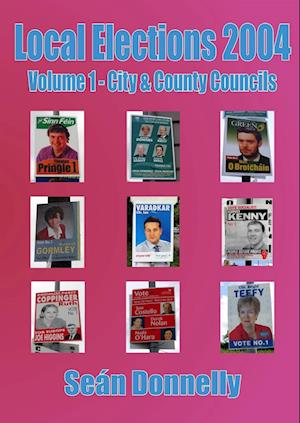 Local Elections 2004 - Volume 1 City & County Councils