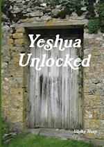 Yeshua Unlocked 