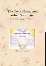 The Twin Flame and other Soulmate Connections 