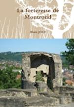 La forteresse de Montrond