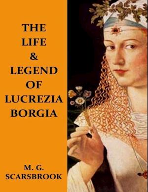 Life & Legend of Lucrezia Borgia