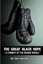 The Great Black Hope 