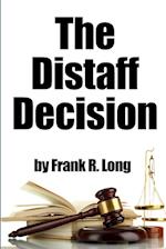 The Distaff Decision 