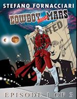 Cowboy from Mars: Episode 1 of 3