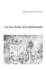 La bacchetta del rabdomante