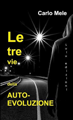 Le tre vie dell'Auto-Evoluzione